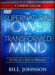 The Supernatural Power of a Transformed Mind Curriculum
