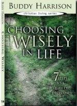 Choosing Wisely in Life