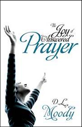 The Joy Of Answered Prayer