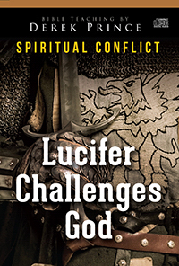Lucifer Challenges God (Spiritual Conflict Series) CD Series