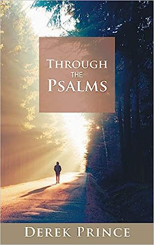 Through The Psalms With Derek Prince