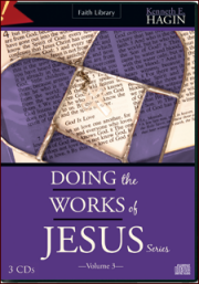 Doing the Works of Jesus Vol. 3 CD Series