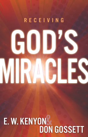 Receiving God\'s Miracles