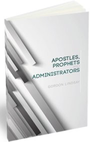 Apostles, Prophets, and Administrators