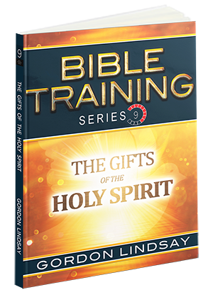 The Gifts of the Holy Spirit: Bible Training Series, Vol. 9