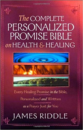 The Complete Personalized Promise Bible on Health & Healing