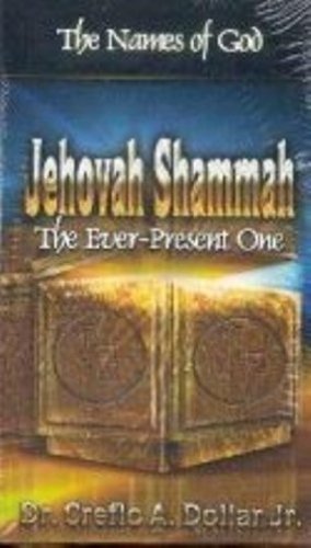 Names Of God/Jehovah Shammah-The Ever-Present One