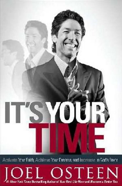 It's Your Time by Joel Osteen