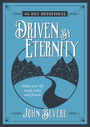 Driven By Eternity 40 Day Devotional