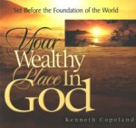 Your Wealthy Place in God CD