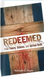 Redeemed From Poverty, Sickness, and Spiritual Death