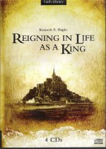 Reigning in Life as a King CD Series