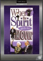 When The Spirit Gets To Movin' DVD