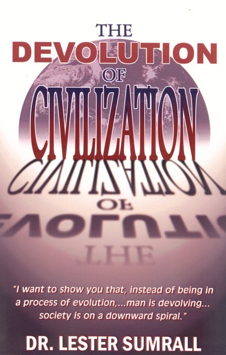 The Devolution of Civilization