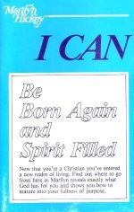 I Can Be Born Again and Spirit Filled
