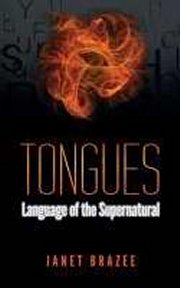 Tongues: Language Of The Supernatural