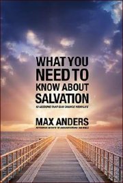 What You Need To Know About Salvation