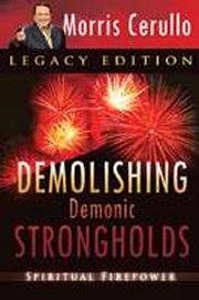 Demolishing Demonic Strongholds-Legacy Edition