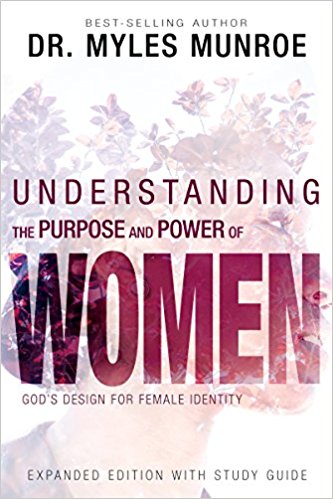 Understanding the Purpose & Power Of Women Expanded Edition