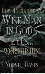How to Become a Wise Man in God\'s Eyes