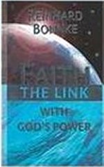 Faith - The Link with God\'s Power