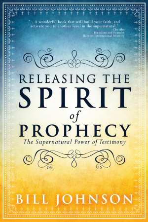 Releasing the Spirit of Prophecy: The Supernatural Power of Test