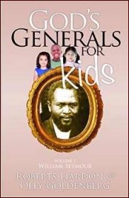 God's Generals For Kids: V7 William Seymour