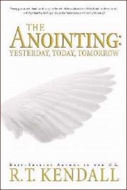 The Anointing: Yesterday, Today, and Tomorrow