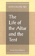 The Life of the Altar and Tent
