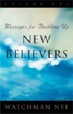 Messages for Building Up New Believers