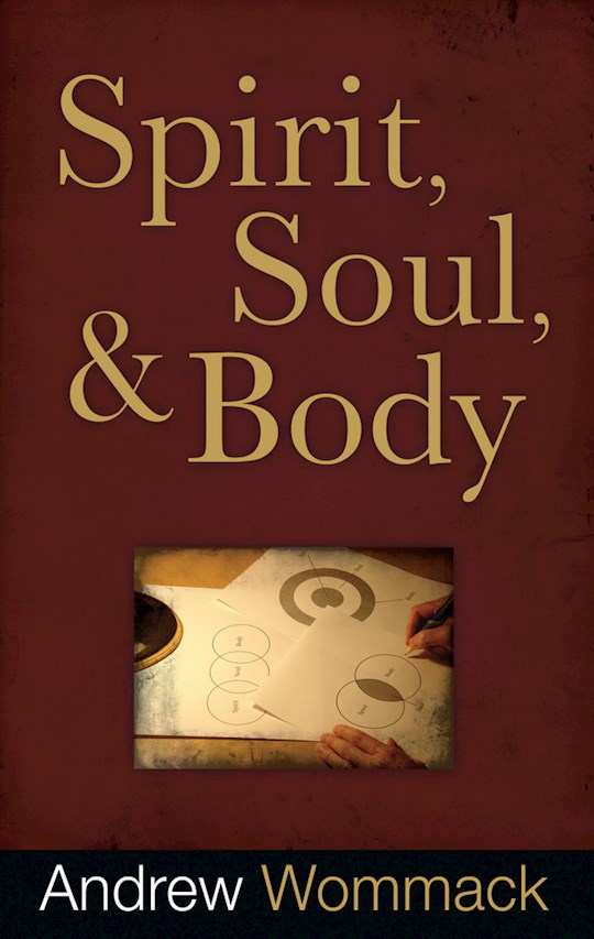 Spirit, Soul, and Body