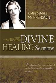 Divine Healing Sermons