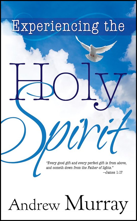 Experiencing The Holy Spirit