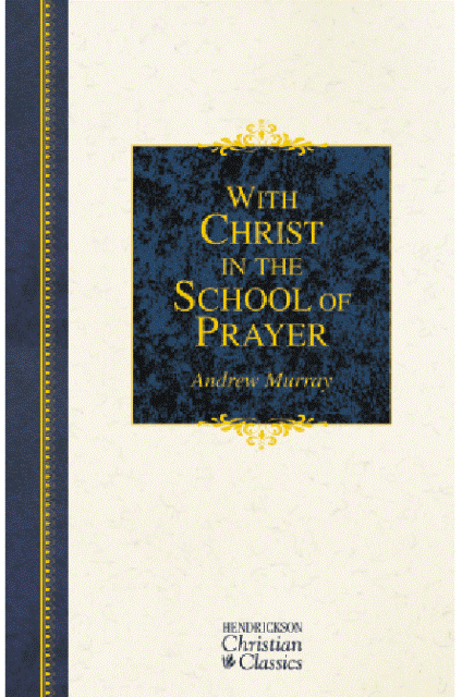 With Christ in the School of Prayer