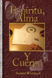 Espiritu, Alma, Y Cuerpo (Spirit, Soul, and Body)