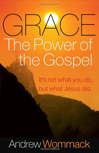 Grace The Power Of The Gospel