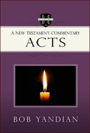 Acts: A New Testament Commentary
