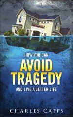 How You Can Avoid Tragedy