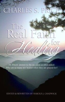 The Real Faith for Healing
