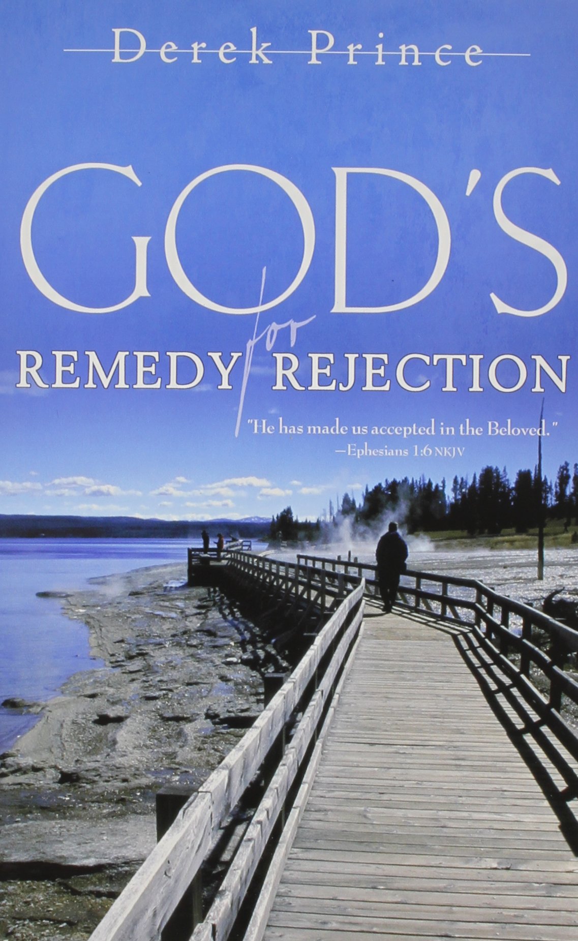 God's Remedy for Rejection