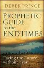 Prophetic Guide To The End Times