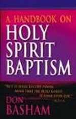 A Handbook On Holy Spirit Baptism