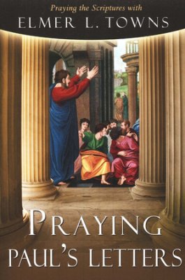 Praying Paul\'s Letters