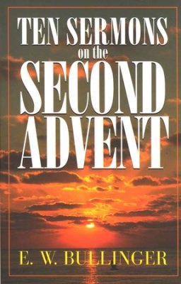 Ten Sermons on the Second Advent