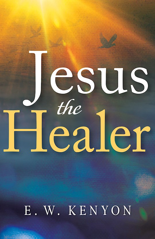 Jesus The Healer