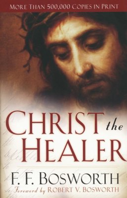 Christ The Healer (Revised And Expanded)