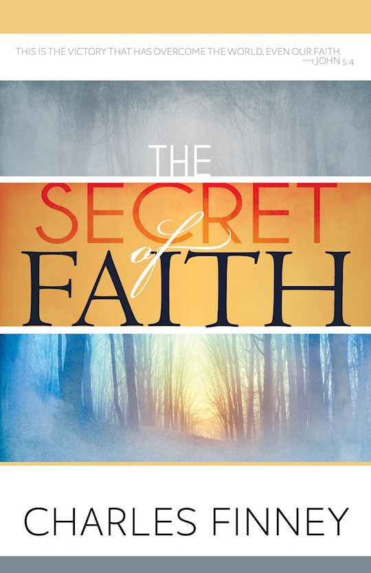 The Secret of Faith