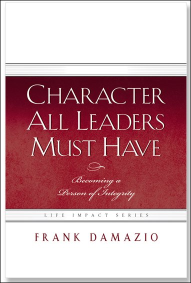 Character All Leaders Must Have