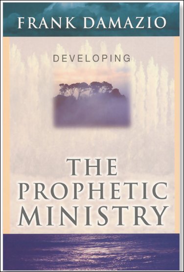 Developing The Prophetic Ministry
