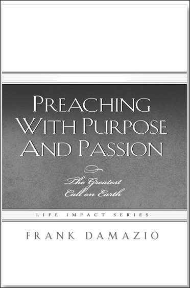 Preaching with Purpose and Passion